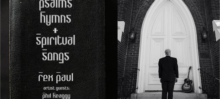 Rex Paul Schnelle - Psalms, Hymns, and Spiritual Songs