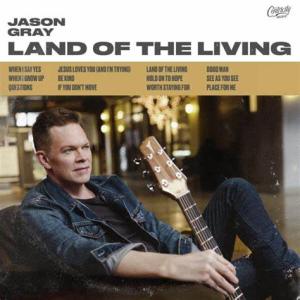 Gray, Jason - Land of the Living